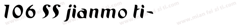 106 SS jianmo ti字体转换